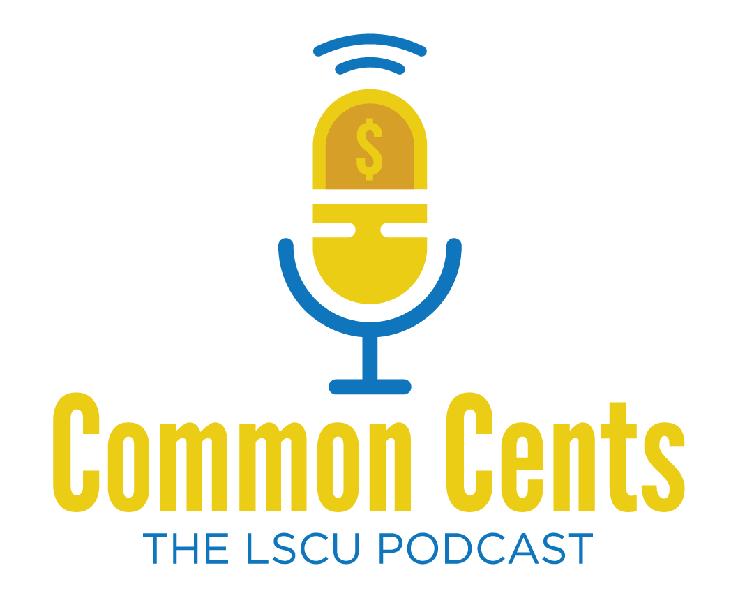 Common Cents The LSCU Podcast